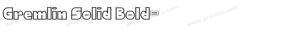 Gremlin Solid Bold字体转换